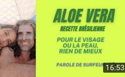 Aloé Vera : recette  brésilienne pour un soin de la  peau du visage et du corps