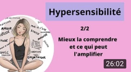 Hypersensibilité comment la comprendre, la gérer et se soigner 2/2