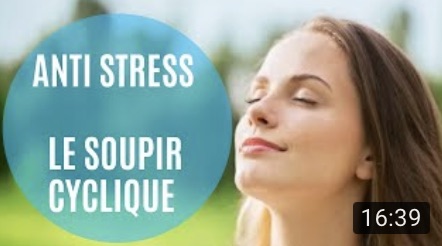 Le soupir cyclique physiologique, une solution au stress et à l’anxiété ?