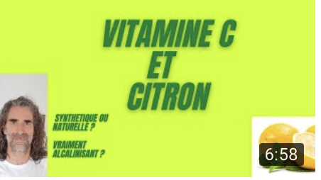 vitamine C synthétique ou naturelle et citron alcalinisant ou pas ? Partie 2