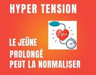 Soigner l’hypertension c’est possible ? oui avec le jeûne prolongé !