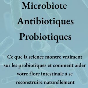 Microbiote Probiotiques Antibiotiques